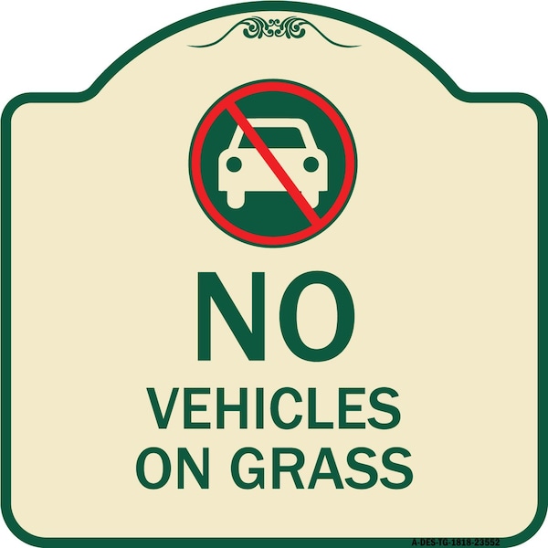 Signmission No Vehicles on Grass Heavy-Gauge Aluminum Architectural Sign, 18" x 18", TG-1818-23552 A-DES-TG-1818-23552 - main